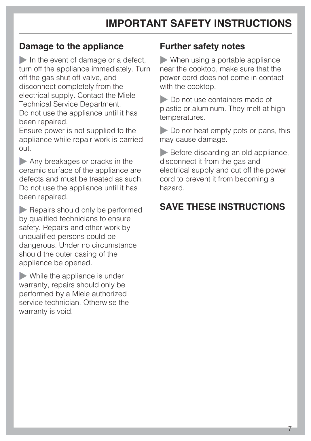 Miele KM 320 operating instructions Damage to the appliance, Further safety notes 