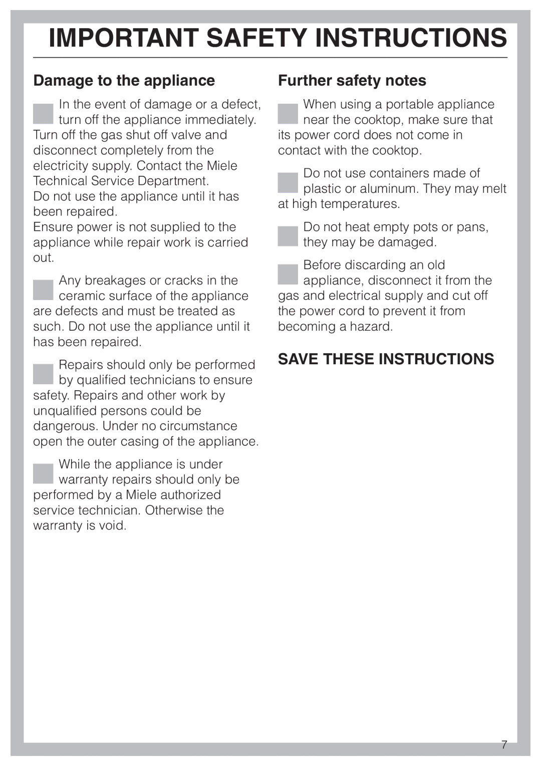 Miele KM 342, KM 344 manual Damage to the appliance, Further safety notes 