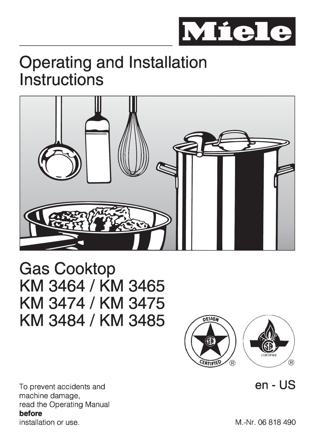 Miele KM 3474, KM 3475 installation instructions Operating and Installation Instructions Gas Cooktop KM 3464 / KM, en - US 