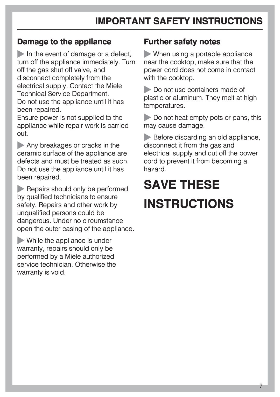 Miele KM 360 Damage to the appliance, Further safety notes, Save These Instructions, Important Safety Instructions 