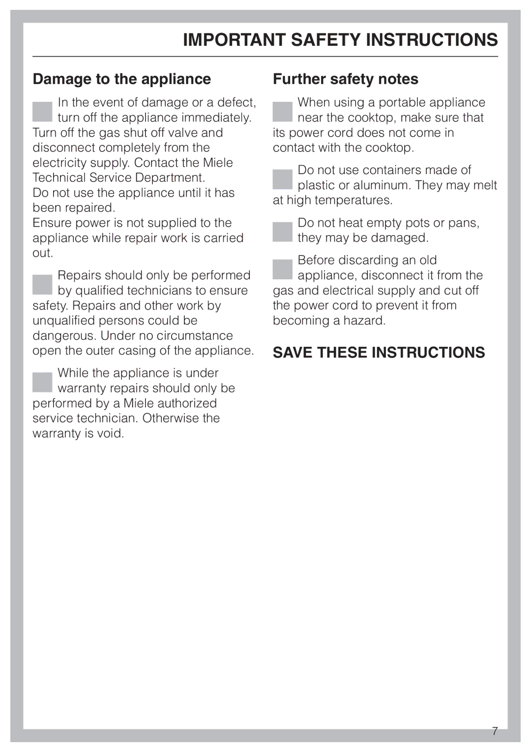 Miele KM 391 manual Damage to the appliance, Further safety notes 