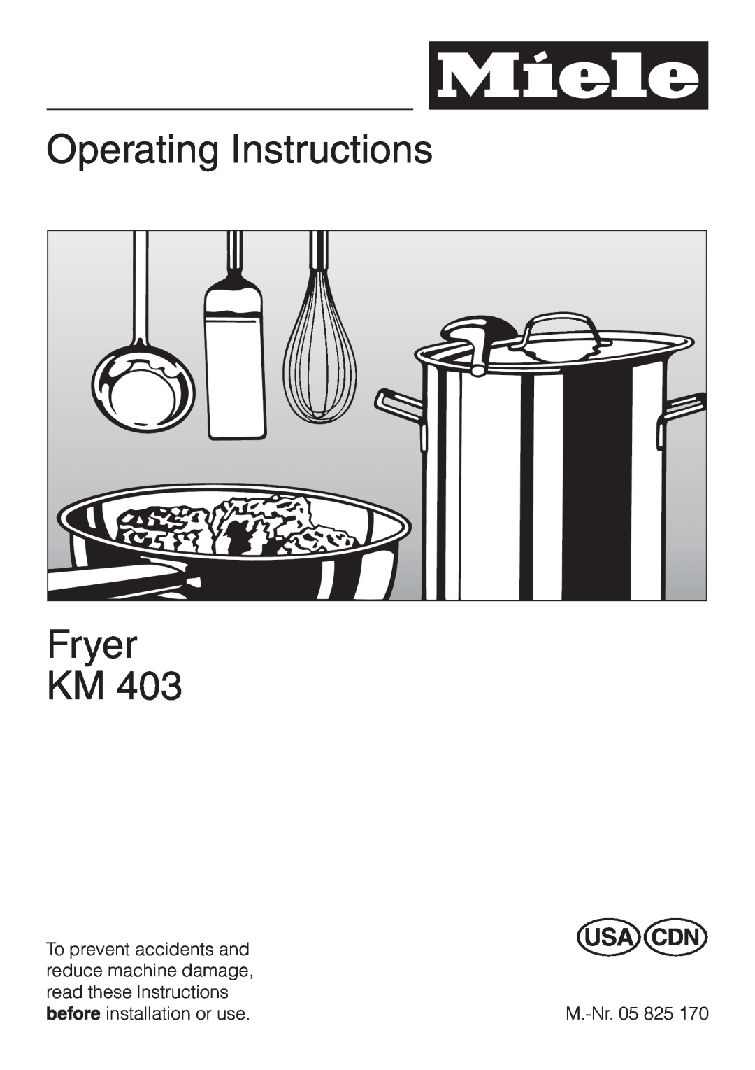 Miele KM 403 manual Operating Instructions, Fryer 