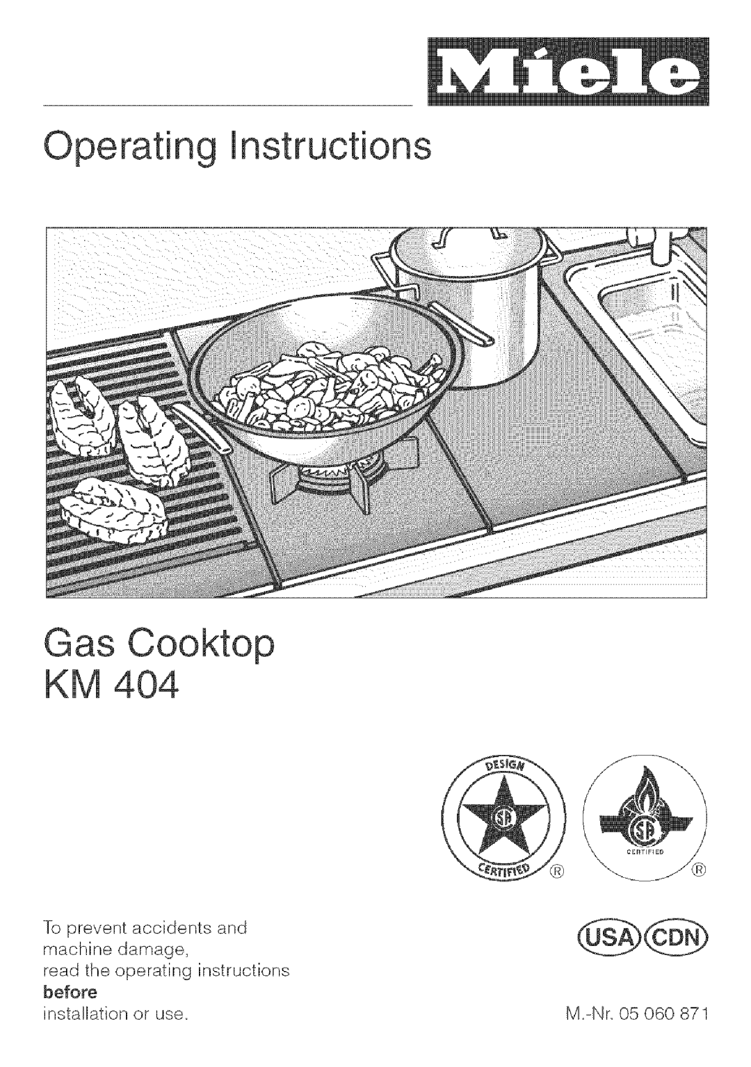 Miele KM 404 manual Operating Instructions Gas Cooktop KM, To prevent accidents and, machine damage, read the operating 