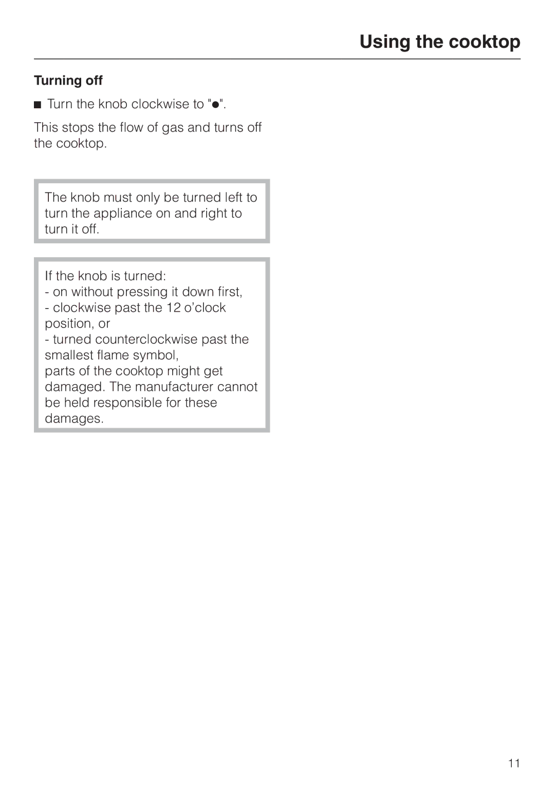 Miele KM 406 manual Turning off 