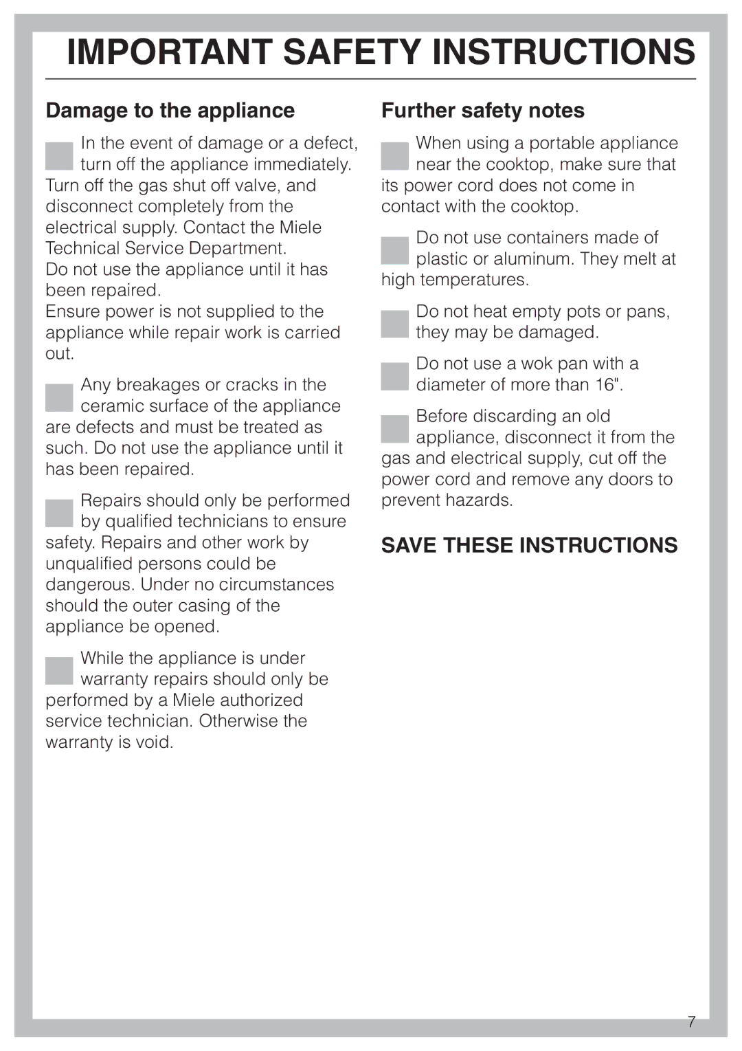 Miele KM 406 manual Damage to the appliance, Further safety notes 