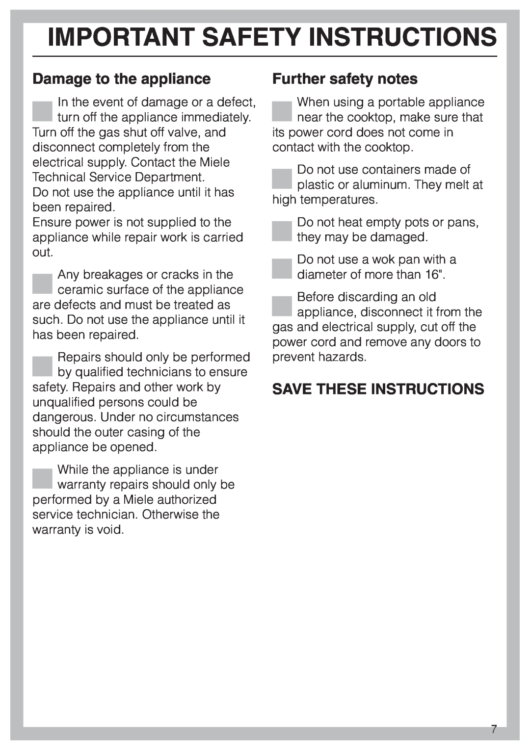 Miele KM 406 manual Damage to the appliance, Further safety notes, Save These Instructions, Important Safety Instructions 