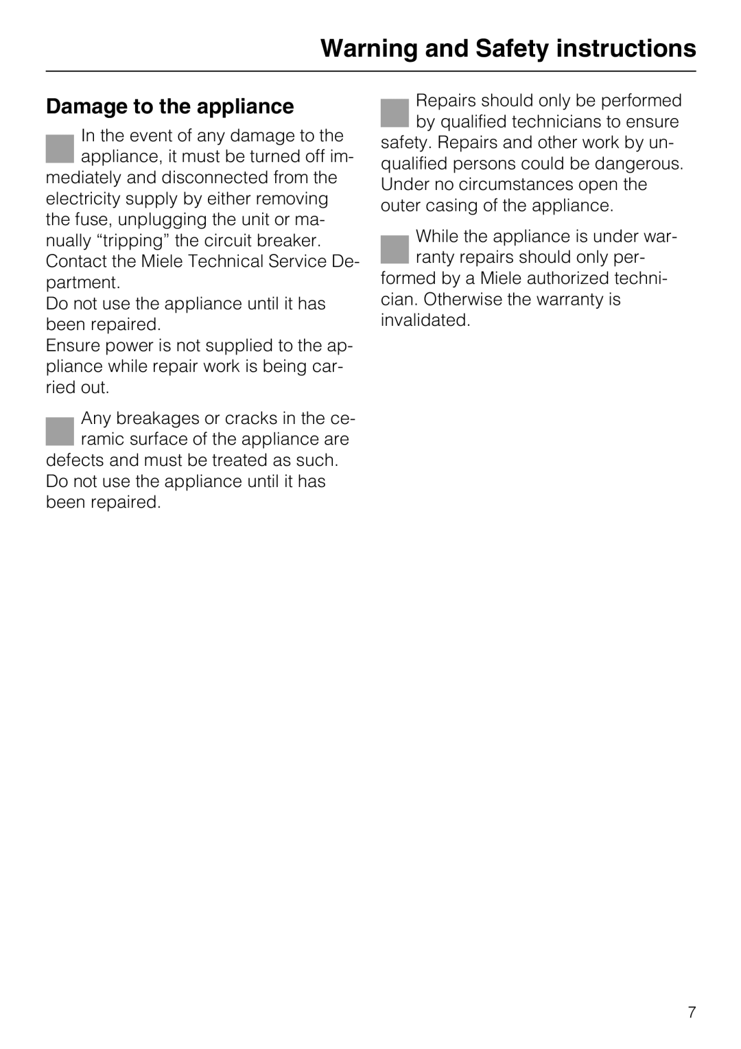 Miele KM 408-1 manual Damage to the appliance 