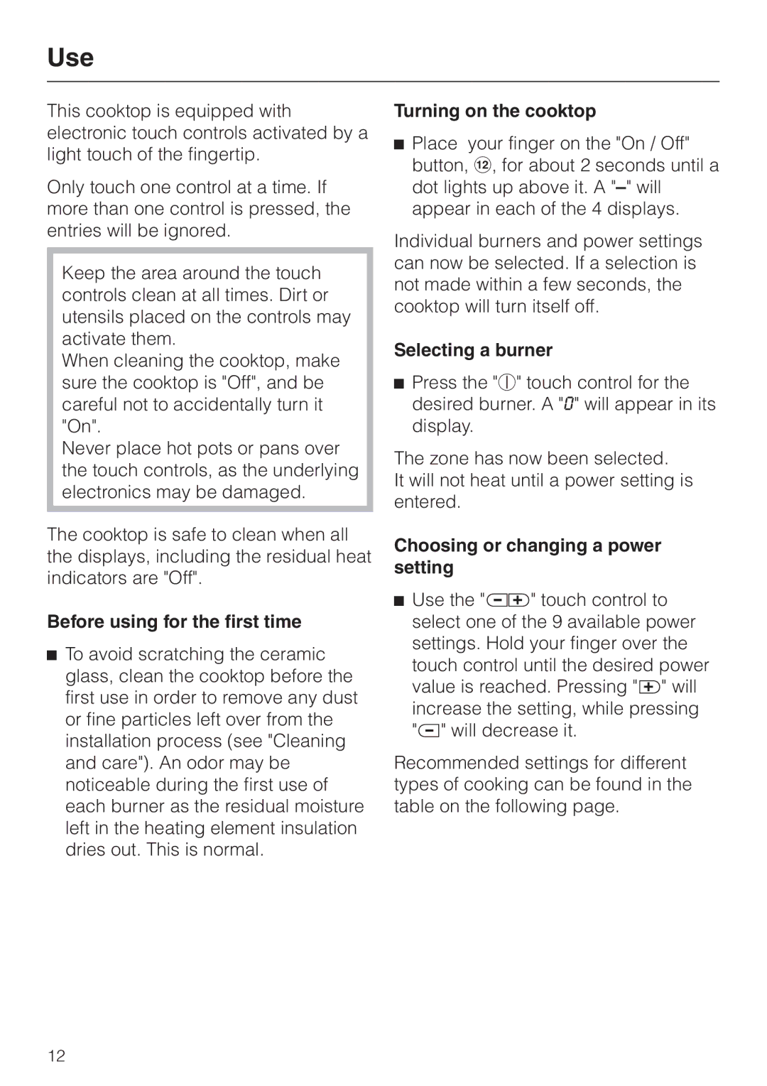 Miele KM 443 operating instructions Use, Before using for the first time, Turning on the cooktop, Selecting a burner 