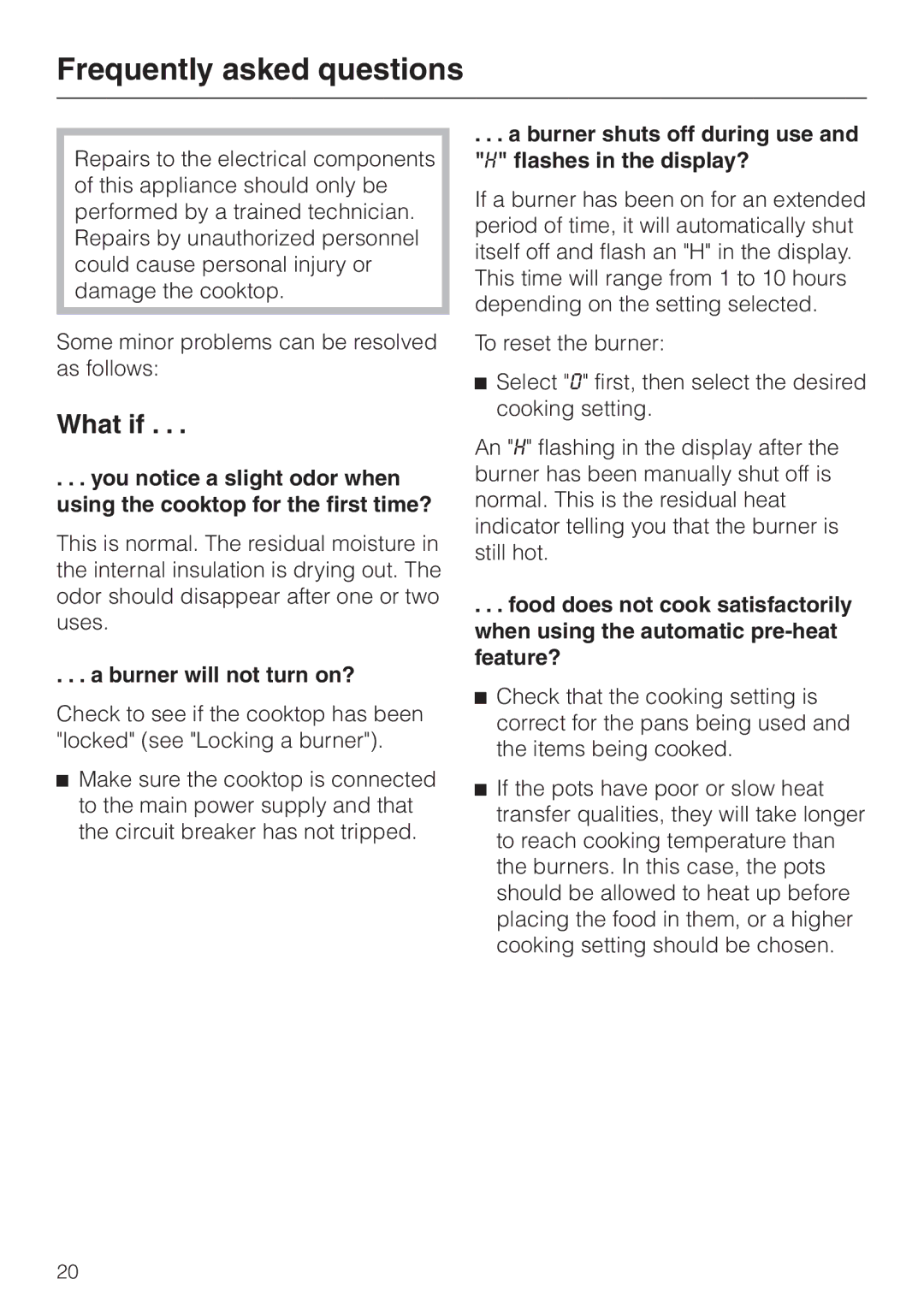 Miele KM 443 operating instructions Frequently asked questions, What if, Burner will not turn on? 