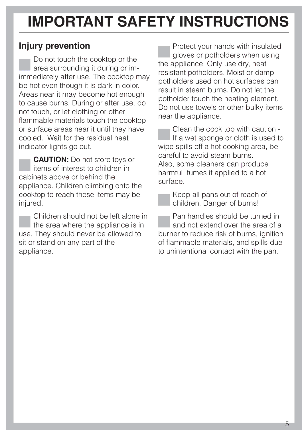 Miele KM 443 operating instructions Injury prevention 