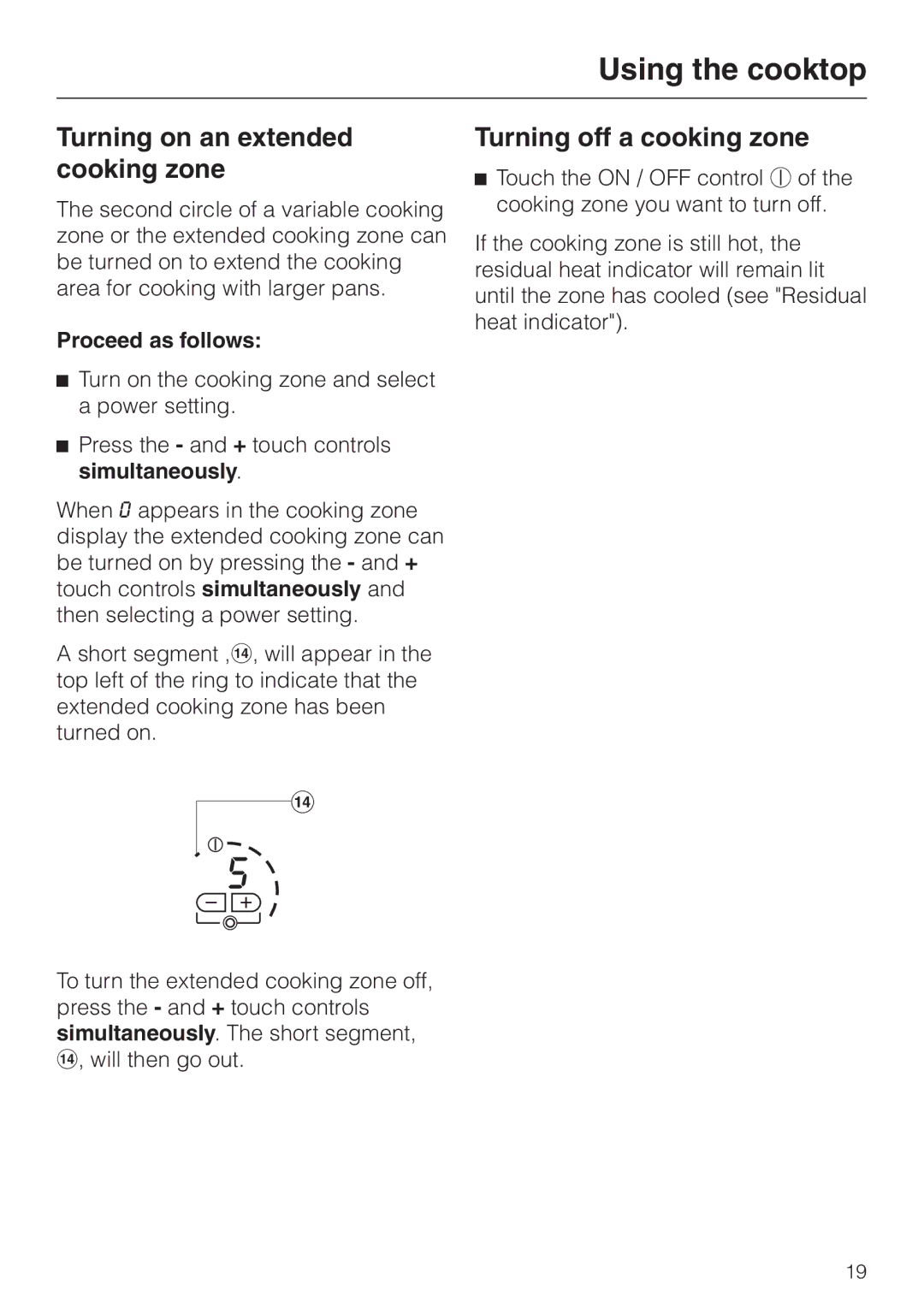 Miele KM 451 manual Turning on an extended cooking zone, Turning off a cooking zone 