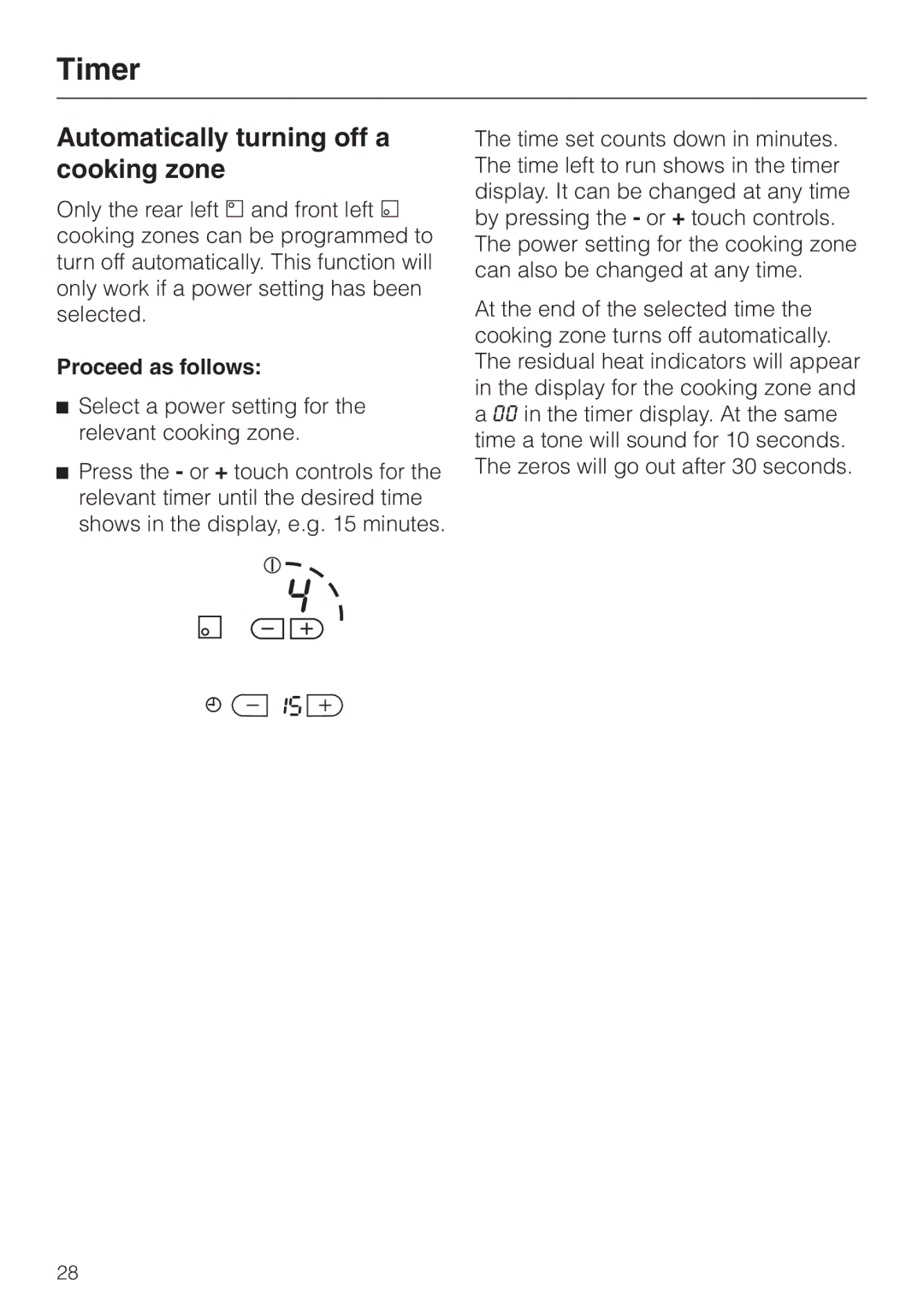 Miele KM 451 manual Automatically turning off a cooking zone, Proceed as follows 