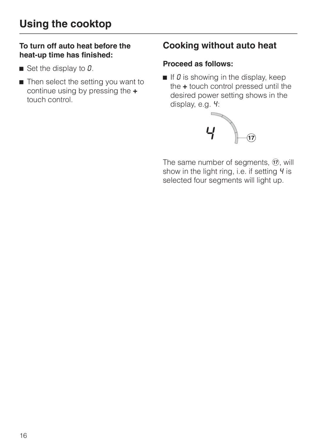 Miele KM 452 Cooking without auto heat, To turn off auto heat before the heat-up time has finished, Proceed as follows 