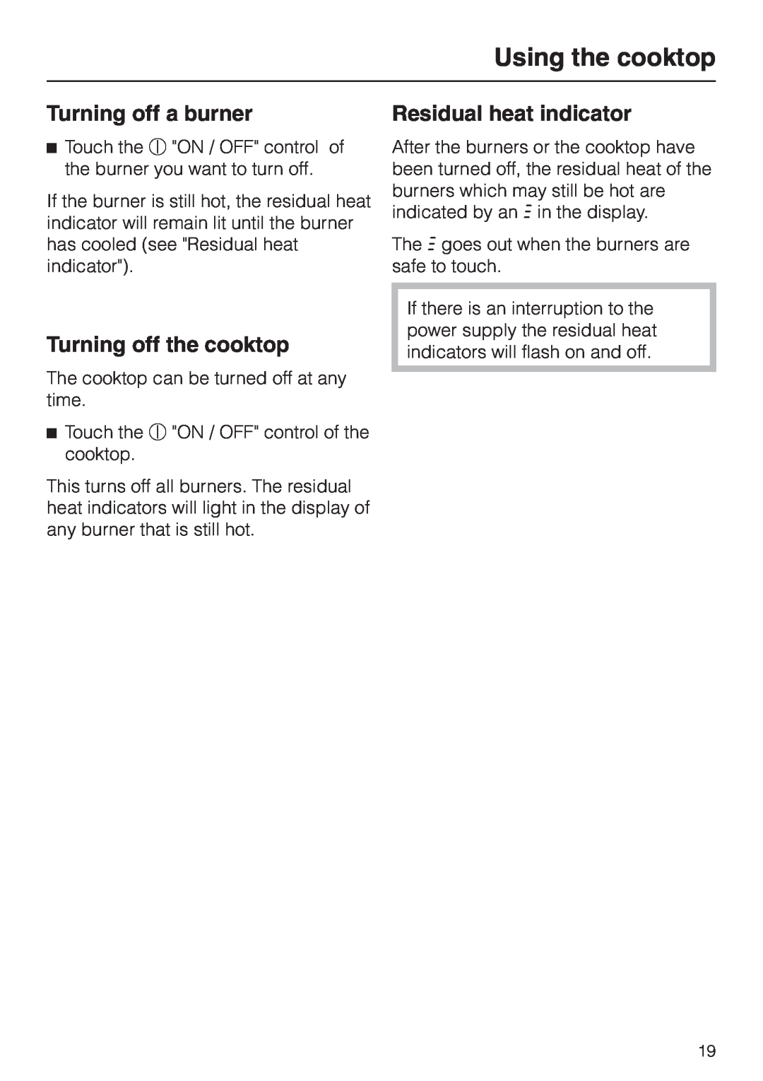 Miele KM 452 manual Turning off a burner, Turning off the cooktop, Residual heat indicator, Using the cooktop 