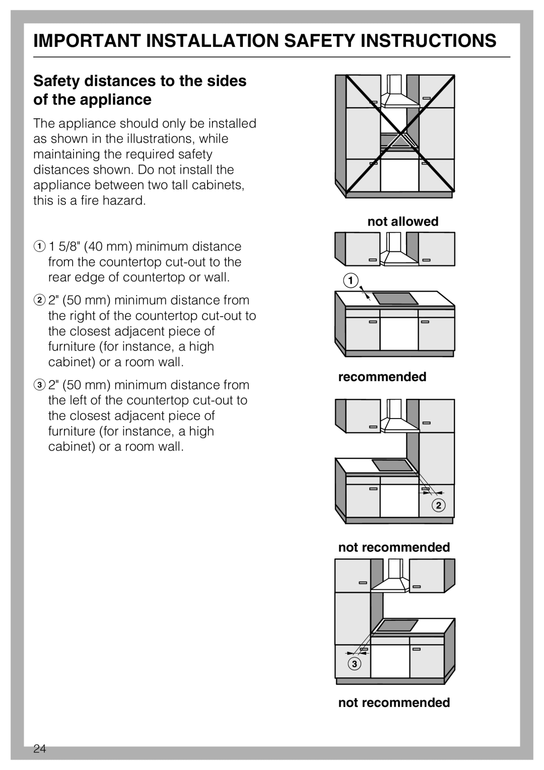 Miele KM 5621, KM 5627, KM 5624 Safety distances to the sides of the appliance, Not allowed, Recommended Not recommended 