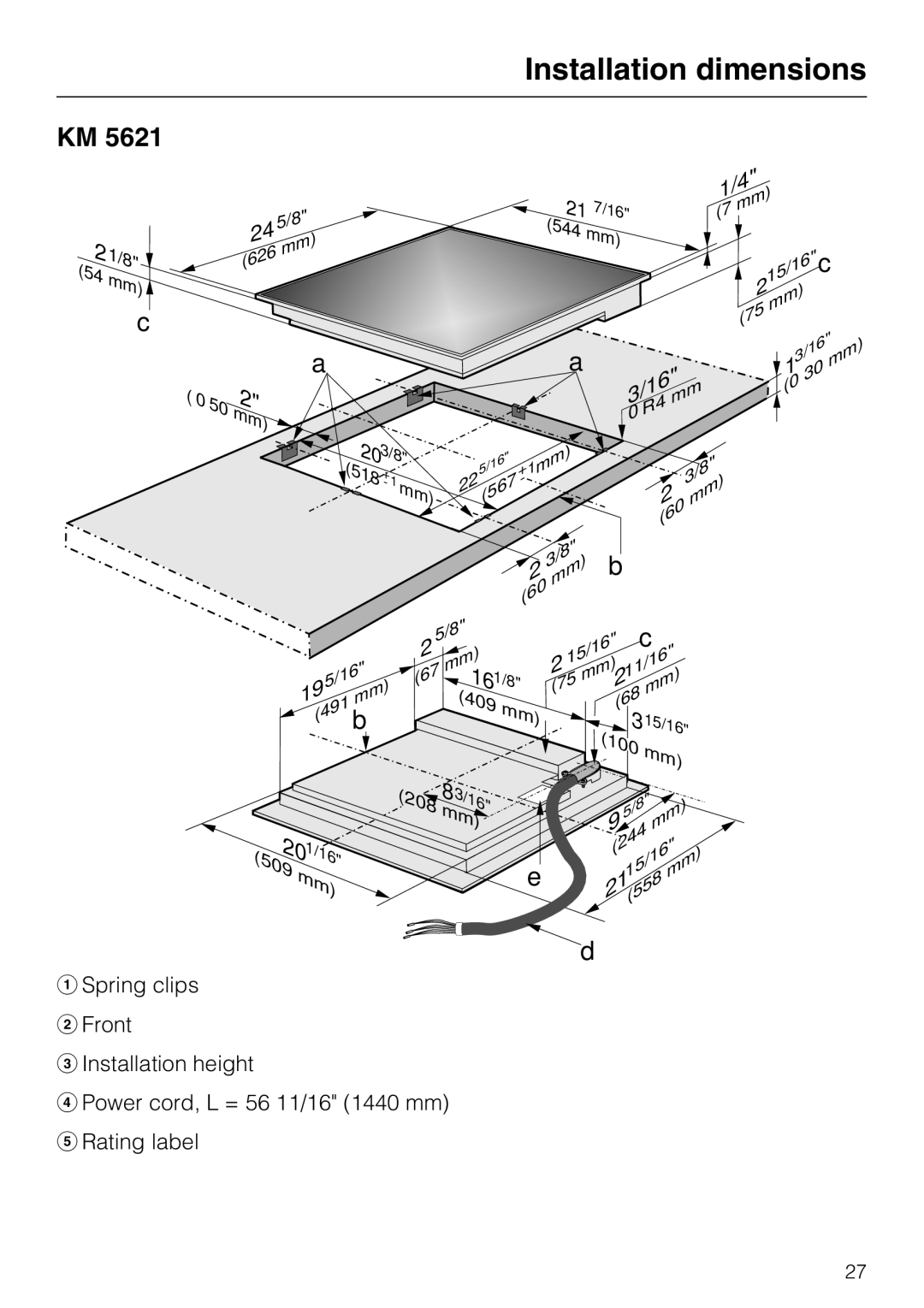 Miele KM 5621, KM 5627, KM 5624 installation instructions Installation dimensions 