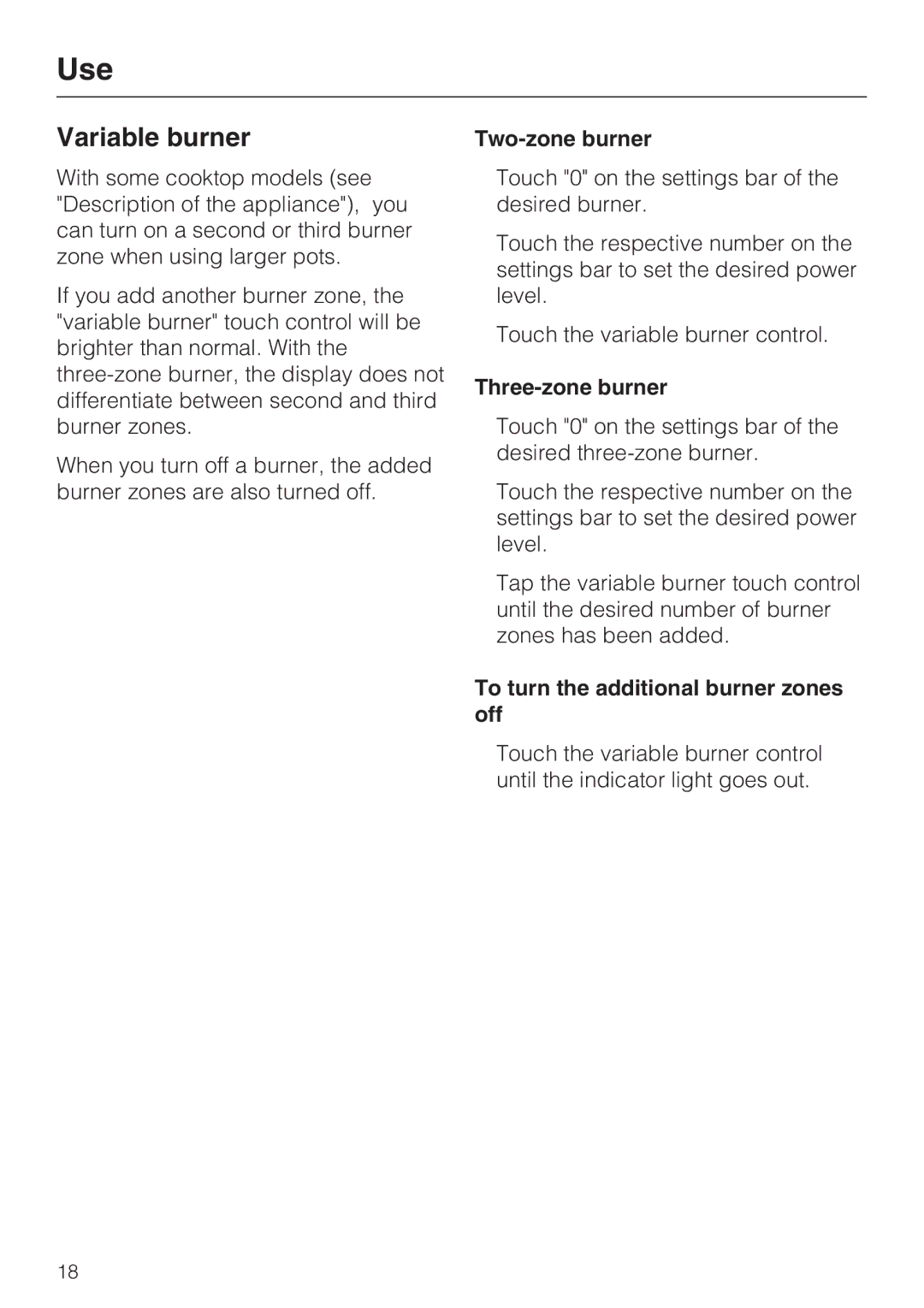 Miele KM 5860, KM 5880, KM 5840 Variable burner, Three-zone burner, To turn the additional burner zones off 