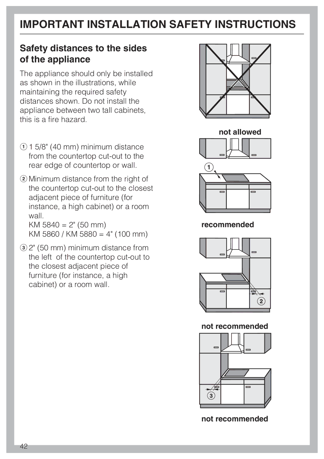 Miele KM 5860, KM 5880, KM 5840 Safety distances to the sides of the appliance, Not allowed Recommended Not recommended 