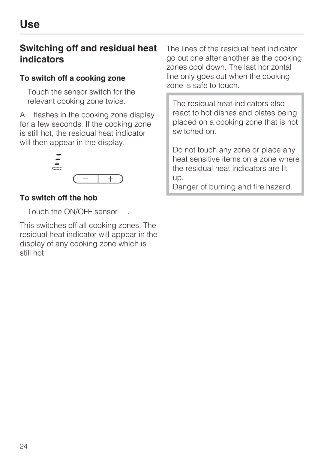 Miele KM 5940, KM 5950 Switching off and residual heat indicators, To switch off a cooking zone, To switch off the hob 