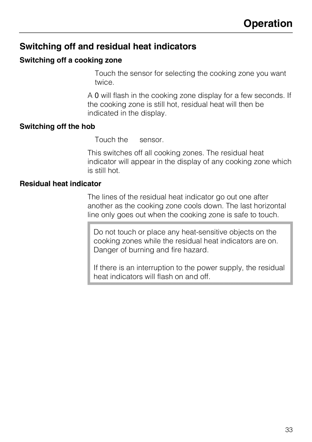 Miele KM 6212, KM 6213 Switching off and residual heat indicators, Switching off a cooking zone, Switching off the hob 