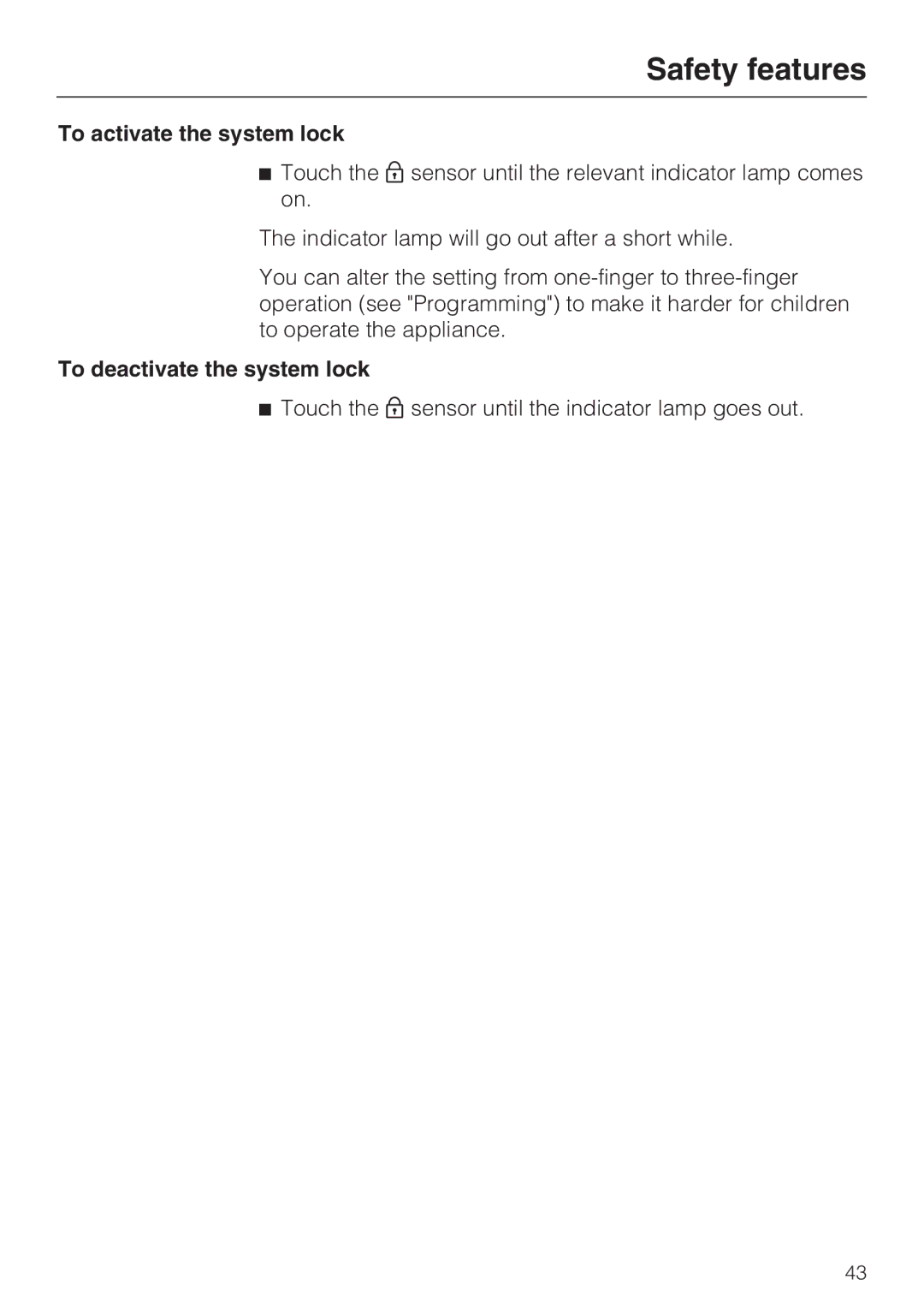 Miele KM 6215, KM 6213, KM 6200, KM 6204, KM 6206, KM 6216, KM 6208 To activate the system lock, To deactivate the system lock 