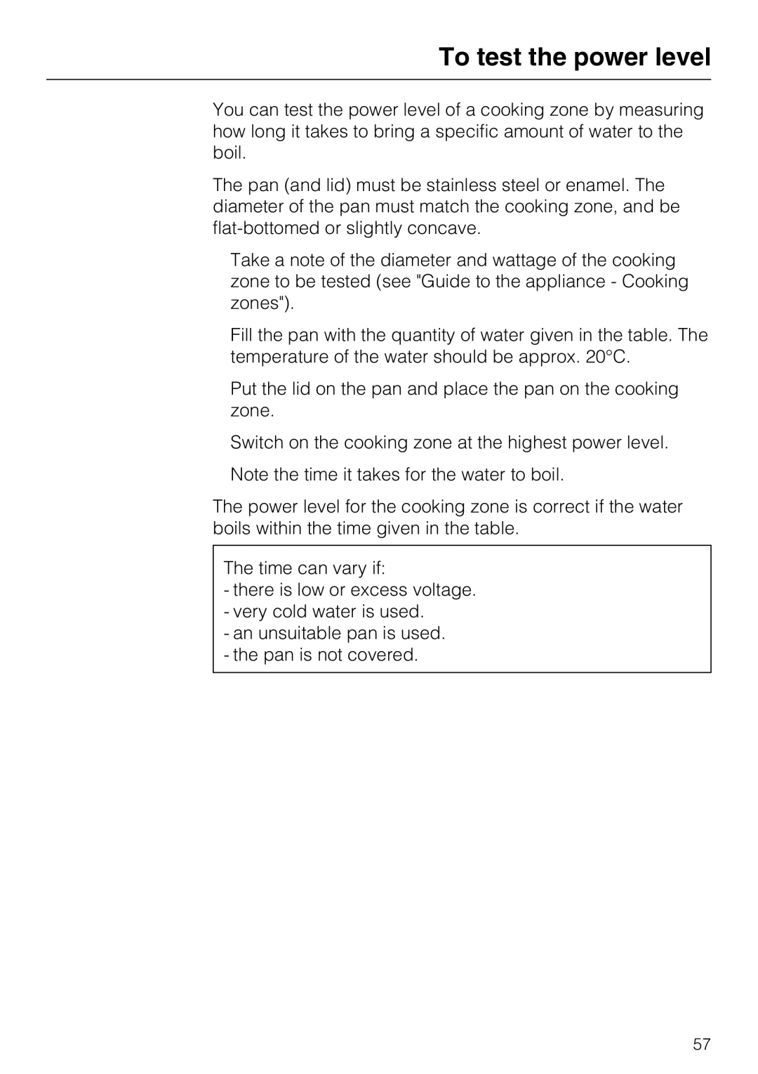 Miele KM 6212, KM 6213, KM 6200, KM 6204, KM 6206, KM 6216, KM 6208, KM 6202, KM 6215, KM 6207, 6203 manual To test the power level 