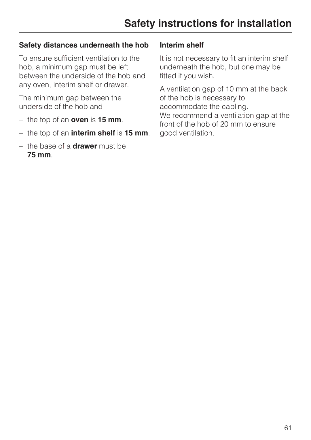 Miele KM 6342, KM 6340, KM 6314 Safety distances underneath the hob, Top of an interim shelf is 15 mm, Interim shelf 