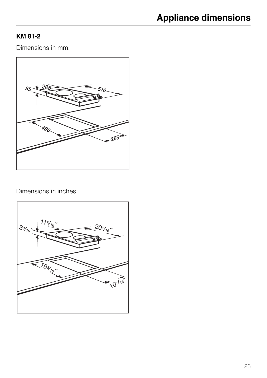 Miele KM 81-2 operating instructions Appliance dimensions, Dimensions in mm Dimensions in inches 