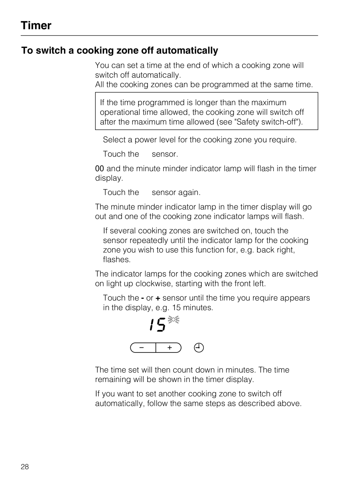 Miele KM5600, KM5617 installation instructions To switch a cooking zone off automatically 