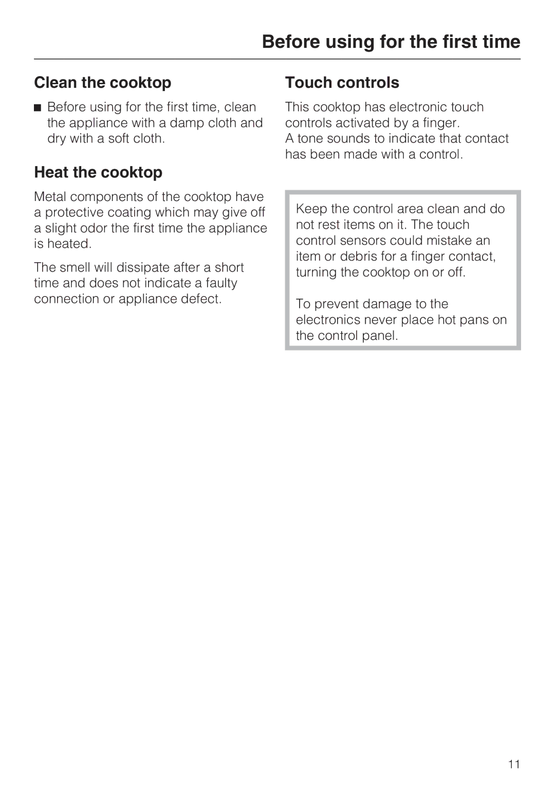 Miele KM5676 installation instructions Before using for the first time, Clean the cooktop, Heat the cooktop, Touch controls 