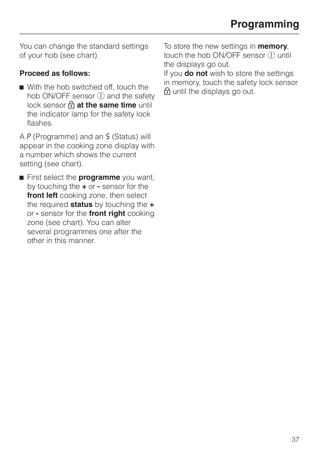 Miele KM5773 installation instructions Programming, Proceed as follows 