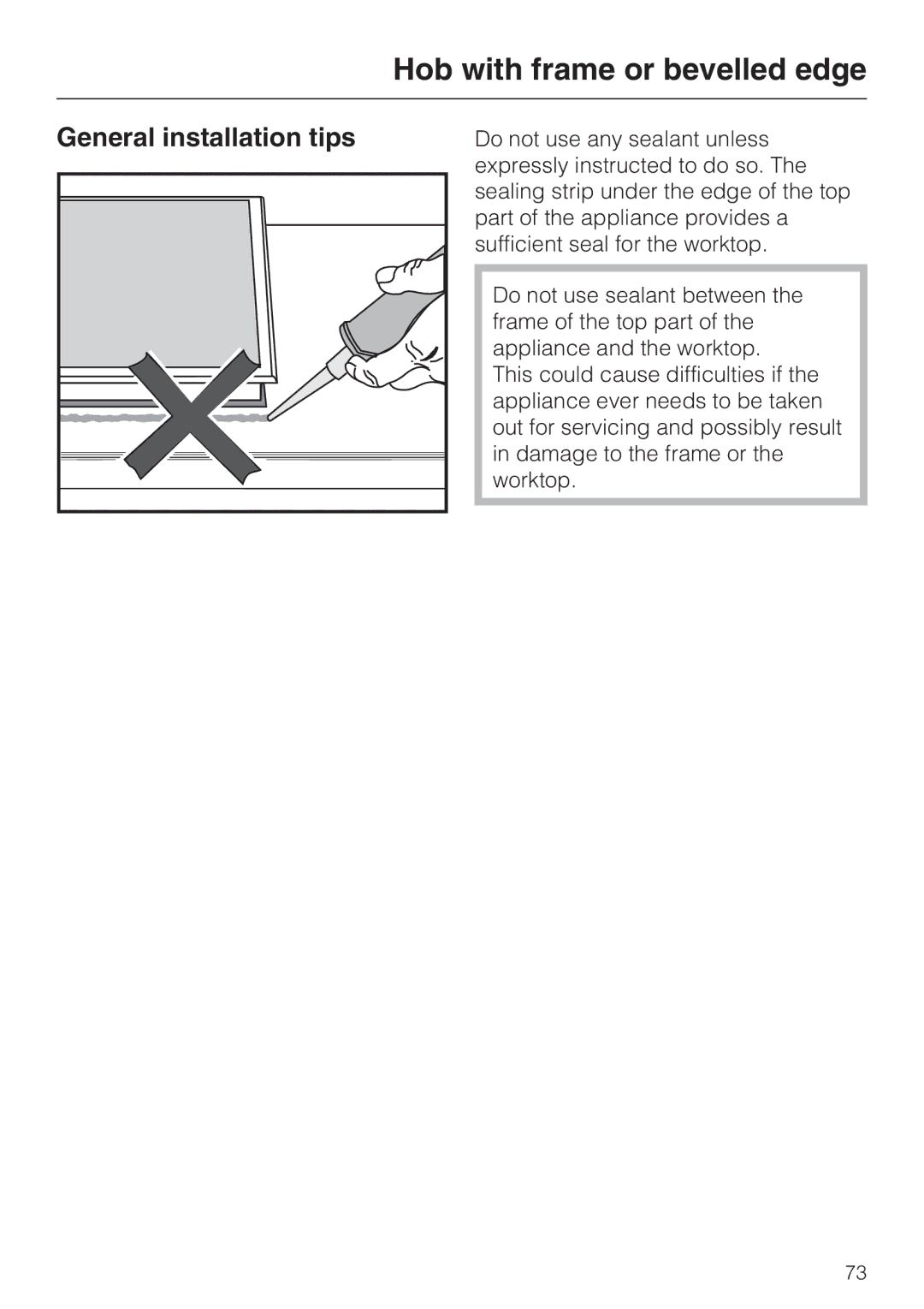 Miele KM5944, KM5956, KM5955, KM5948, KM5942, KM5958, KM5975, KM5986 Hob with frame or bevelled edge, General installation tips 