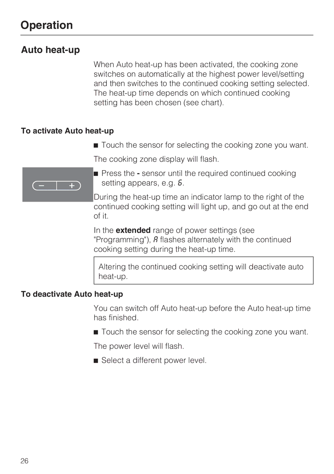 Miele KM6113, KM6117, KM6118, KM6112, KM6116, KM6115 To activate Auto heat-up, To deactivate Auto heat-up 