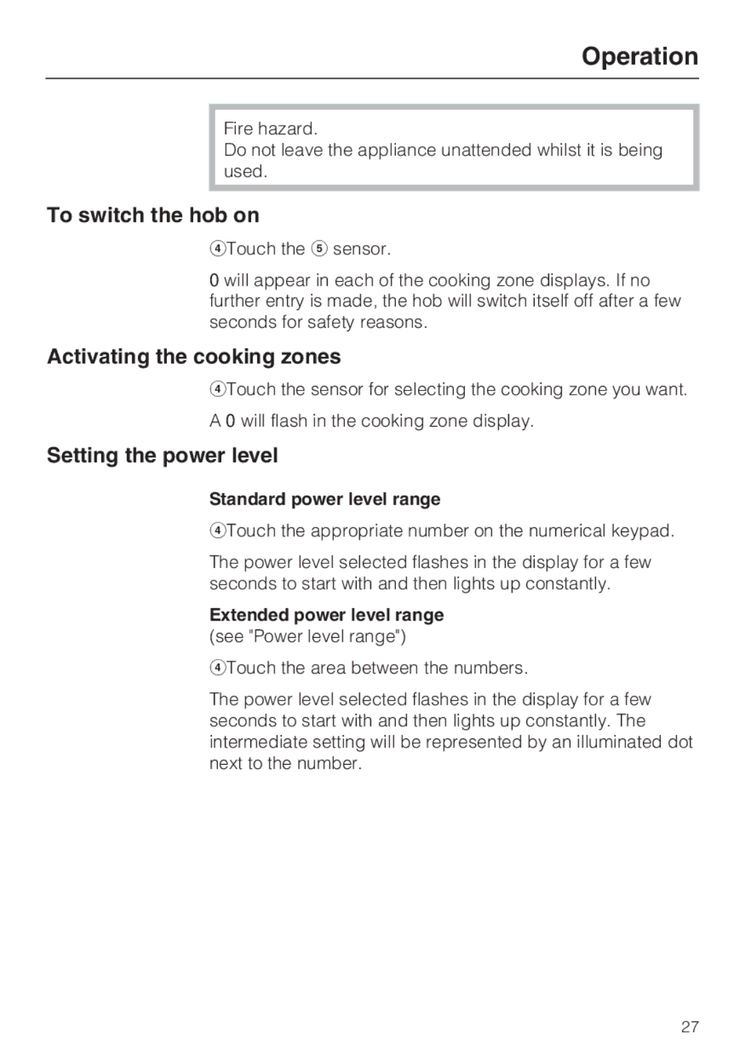 Miele KM6322 To switch the hob on, Activating the cooking zones, Setting the power level, Standard power level range 