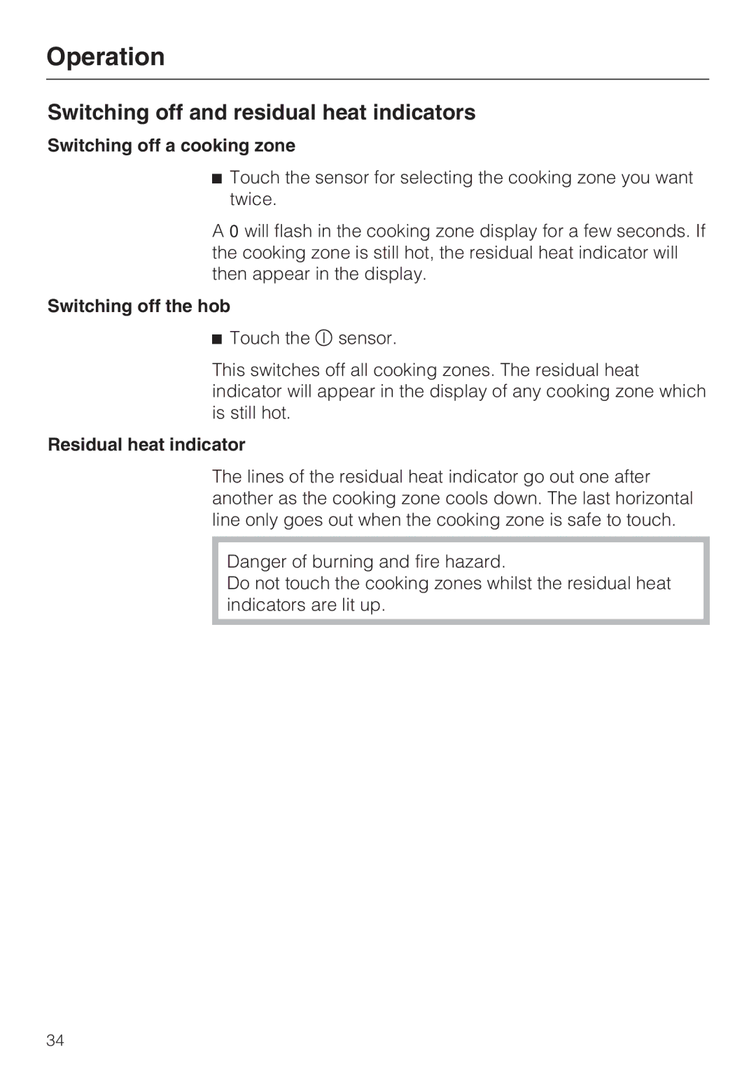 Miele KM6348, KM6323 Switching off and residual heat indicators, Switching off a cooking zone, Switching off the hob 