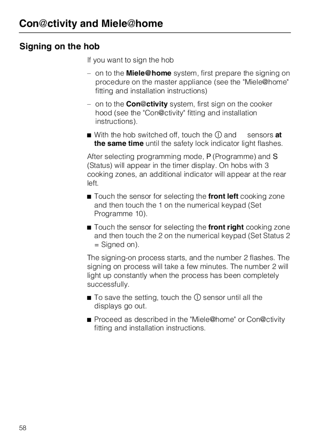 Miele KM6348, KM6323, KM6347, KM6322 installation instructions Conctivity and Mielehome, Signing on the hob 