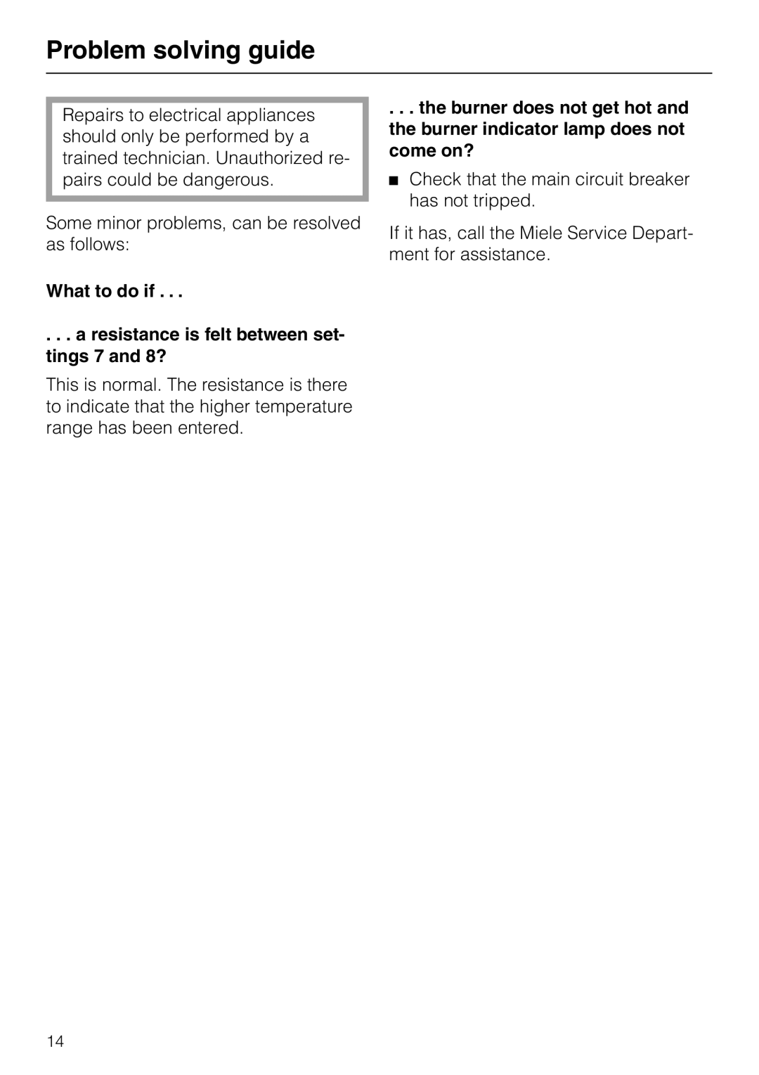 Miele KM82-2, KM 92-2 manual Problem solving guide, What to do if Resistance is felt between set- tings 7 and 8? 