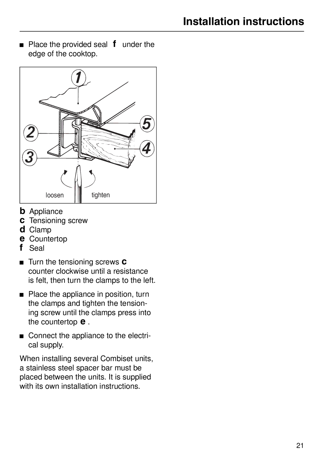 Miele KM 92-2, KM82-2 manual Place the provided seal f under the edge of the cooktop 