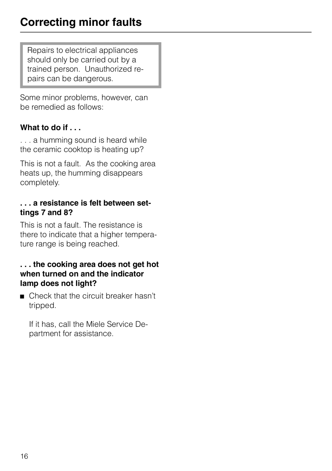 Miele KM84-2, KM 87-2 manual Correcting minor faults, What to do if, Resistance is felt between set- tings 7 and 8? 