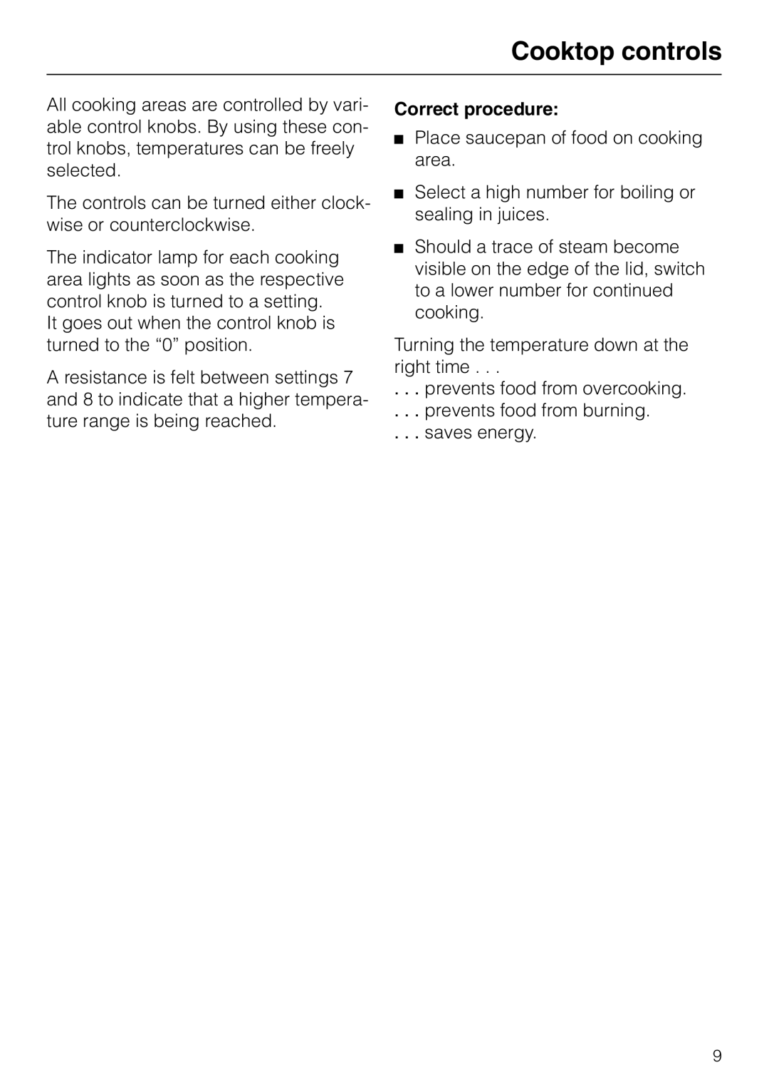 Miele KM 87-2, KM84-2 manual Cooktop controls, Correct procedure 