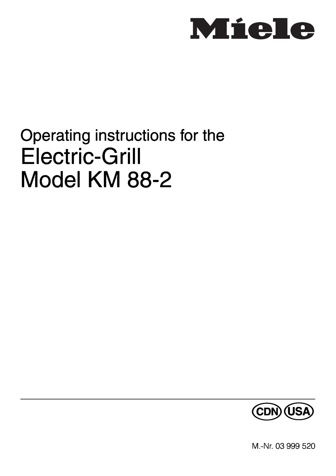 Miele KM88-2 operating instructions Electric-Grill Model KM, Operating instructions for the 