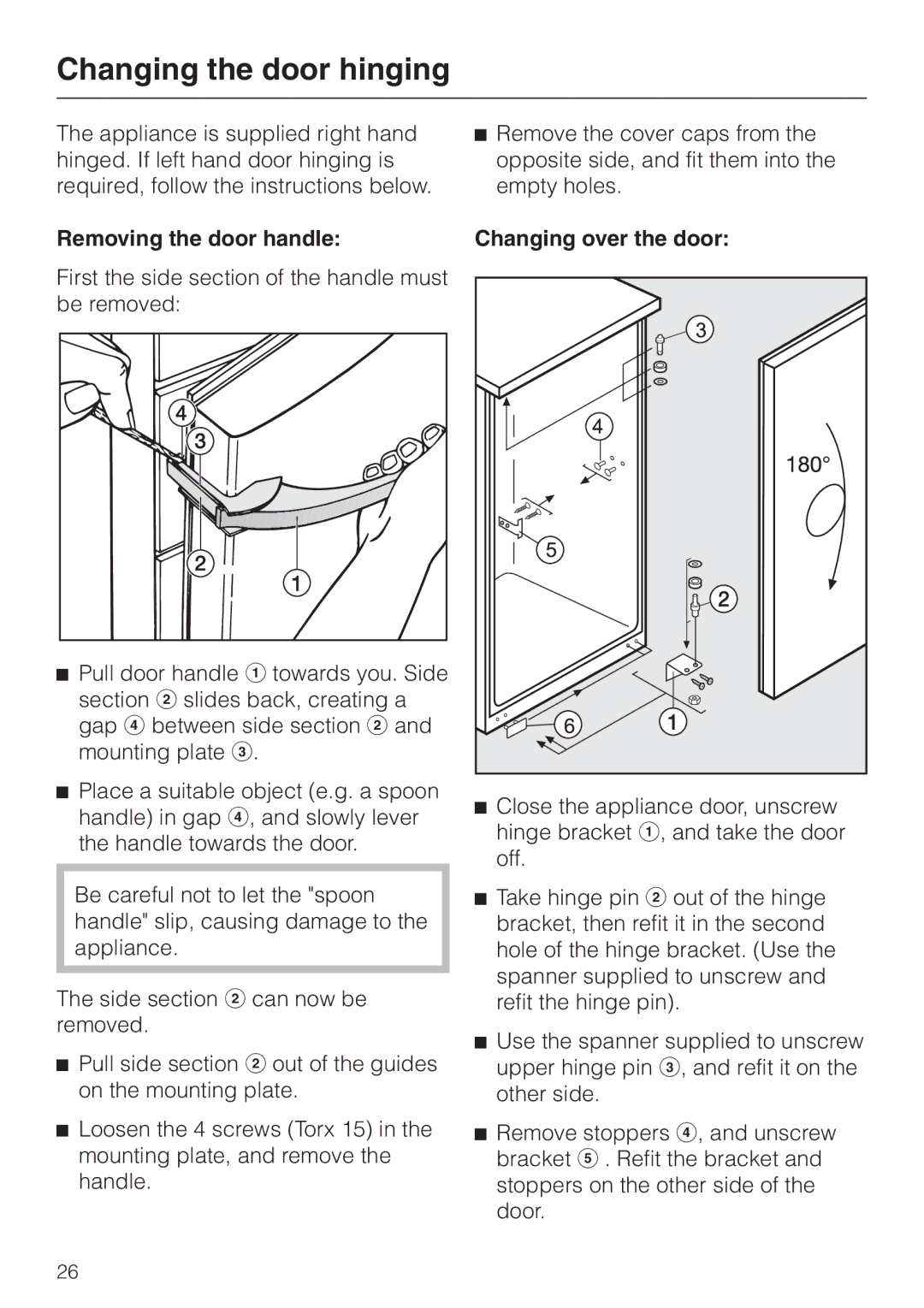 Miele KWL 4812 S, KWL 4612 S Changing the door hinging, Removing the door handle, Changing over the door 