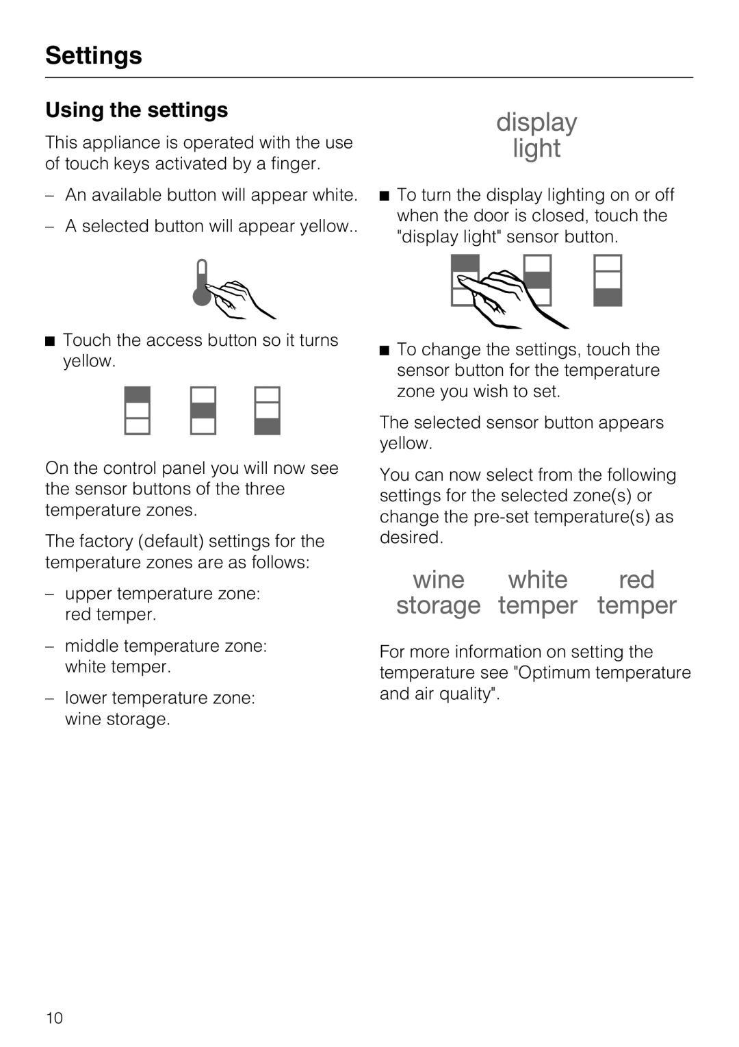 Miele KWT 1601 SF, KWT 1611 SF installation instructions Settings, Using the settings 