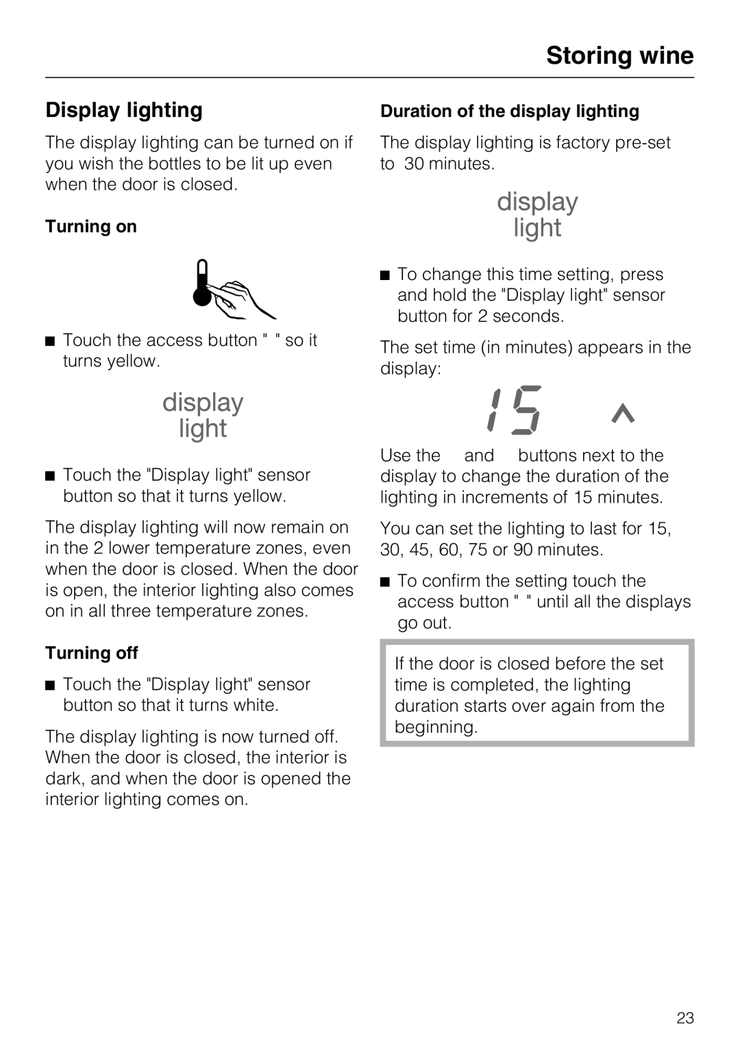 Miele KWT 1611 SF, KWT 1601 SF Display lighting, Turning on Duration of the display lighting, Turning off 