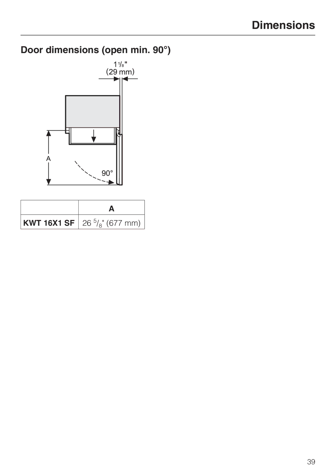 Miele KWT 1611 SF, KWT 1601 SF installation instructions Dimensions, Door dimensions open min 