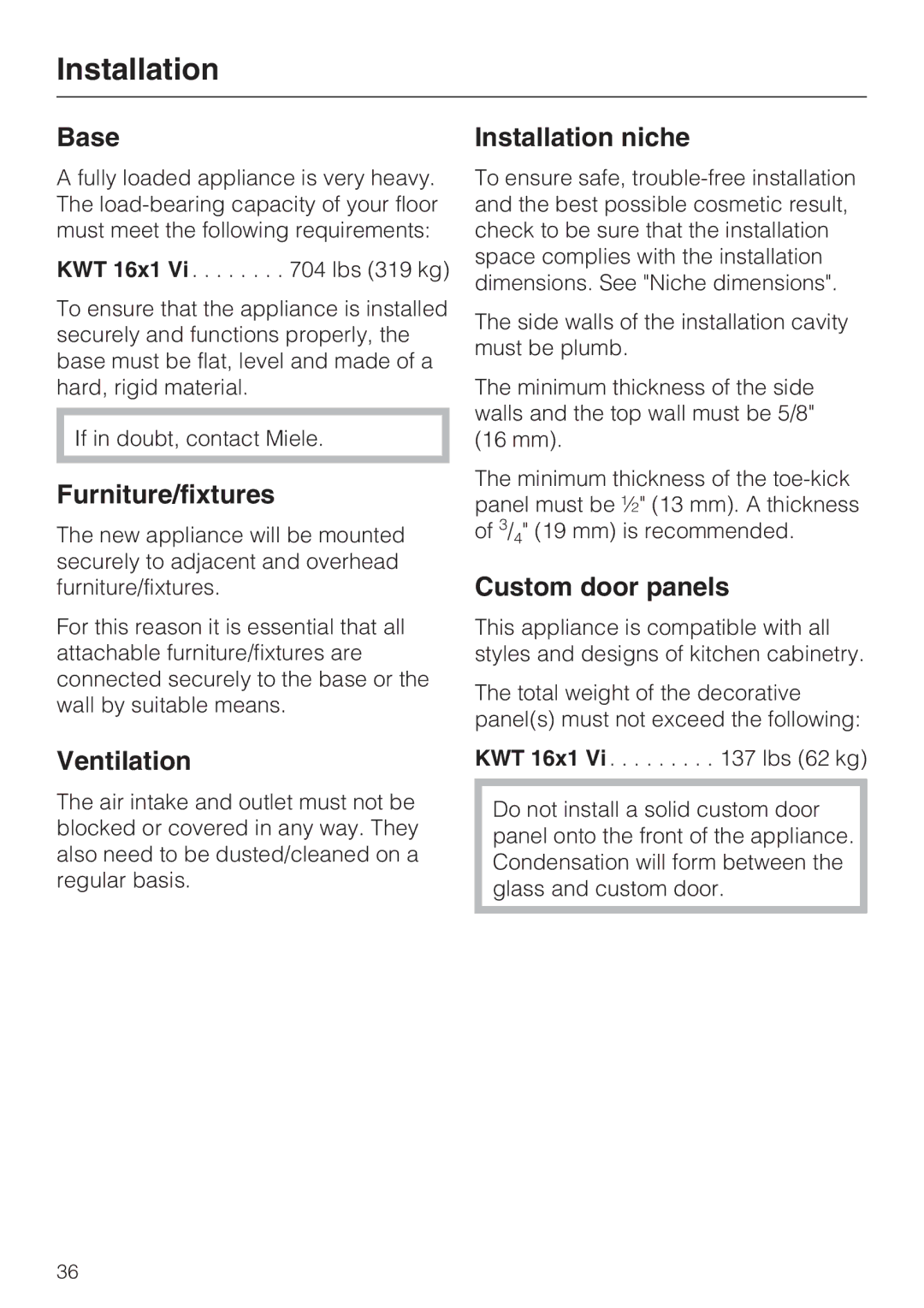 Miele KWT1611VI, KWT1601VI Base, Furniture/fixtures, Ventilation, Installation niche, Custom door panels 