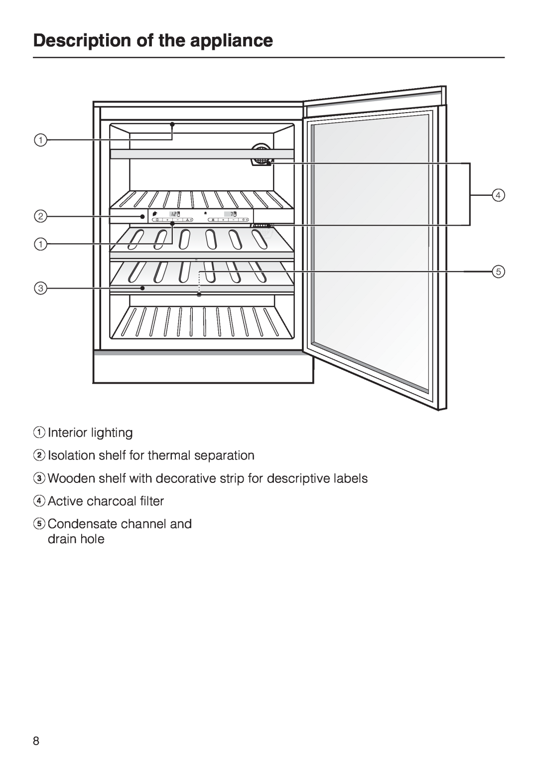 Miele KWT4154UG1 Description of the appliance, aInterior lighting, bIsolation shelf for thermal separation 