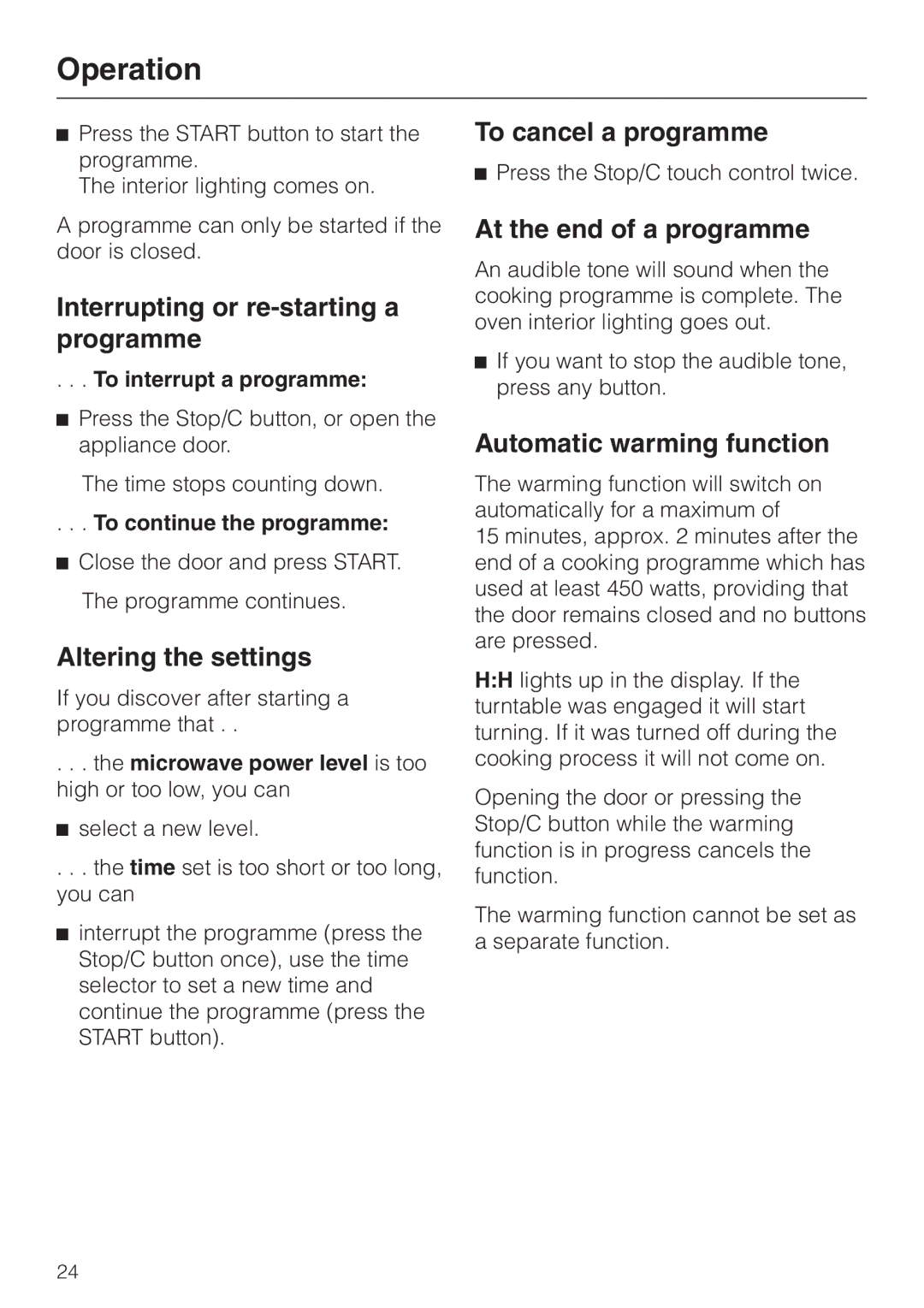 Miele M 613 G manual Interrupting or re-starting a programme, Altering the settings, To cancel a programme 