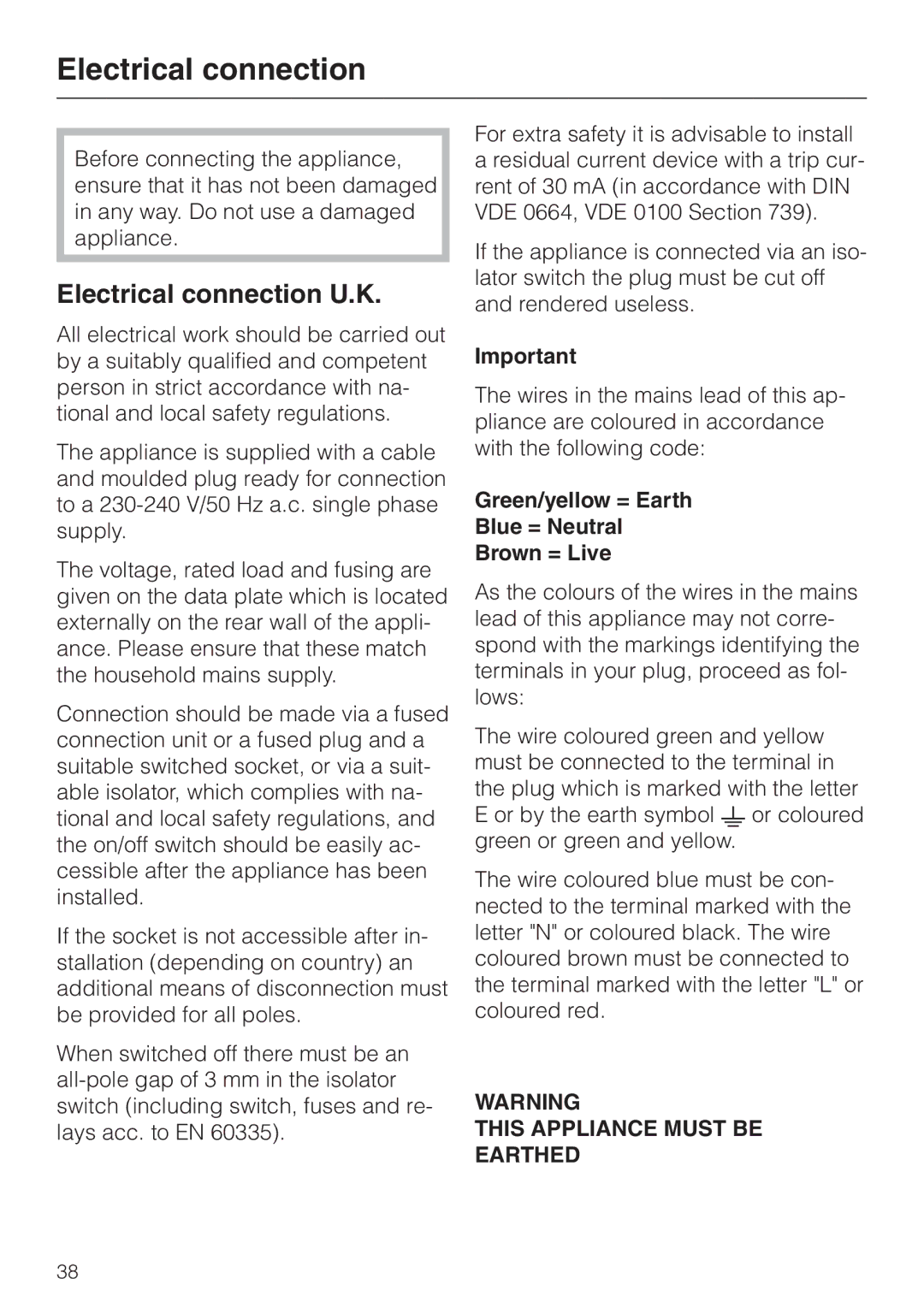 Miele M 635 EG manual Electrical connection U.K, Green/yellow = Earth Blue = Neutral Brown = Live 
