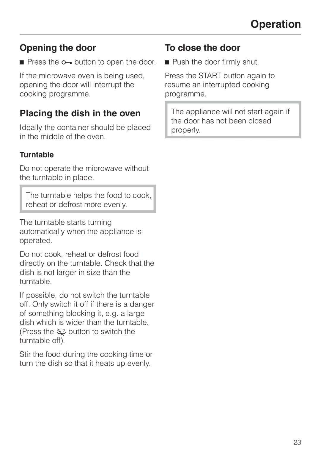 Miele M 637-45 ECR manual Operation, Opening the door, Placing the dish in the oven, To close the door, Turntable 